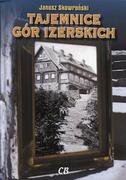 Felietony i reportaże - CB Janusz Skowroński Tajemnice Gór Izerskich - miniaturka - grafika 1