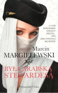 Prószyński Była arabską stewardesą wyd. Kieszonkowe - Literatura obyczajowa - miniaturka - grafika 1