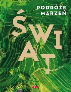 DRAGON /TROY - DYSTRYBUCJA/ Podróże marzeń. Świat - Opracowanie zbiorowe - Historia świata - miniaturka - grafika 2
