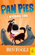 Literatura przygodowa - Fogle Ben Pan Pies i wyskoki foki - miniaturka - grafika 1