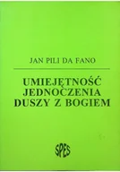 Religia i religioznawstwo - Umiejętność jednoczenia duszy z Bogiem Tom 1 - miniaturka - grafika 1
