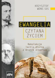 eSPe Ewangelia czytana życiem. Rekolekcje lectio divina z Bratem Albertem Krzysztof Wons - Religia i religioznawstwo eSPe Ewangelia czytana życiem. Rekolekcje lectio divina z Bratem Albertem Krzysztof Wons - Religia i religioznawstwo - miniaturka - grafika 2