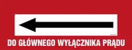 Systemy ekspozycyjne i znaki informacyjne - BC130 DO GŁÓWNEGO WYŁĄCZNIKA PRĄDU, PN - PŁYTA PCV 1MM; (360X140MM) - miniaturka - grafika 1
