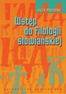 Podręczniki dla szkół wyższych - Wstęp do filologii słowiańskiej - Leszek Moszyński - miniaturka - grafika 1