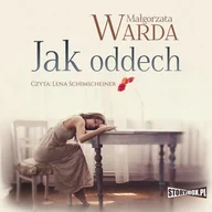 Audiobooki - literatura piękna - Jak oddech Małgorzata Warda MP3) - miniaturka - grafika 1