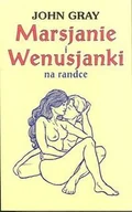 Miłość, seks, związki - Marsjanie i Wenusjanki na Randce - miniaturka - grafika 1