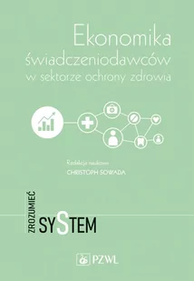 Ekonomika świadczeniodawców w sektorze ochrony zdrowia - Ekonomia - miniaturka - grafika 1