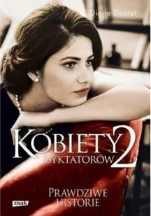 Kobiety dyktatorów 2 - Biografie i autobiografie - miniaturka - grafika 2