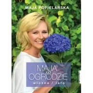 Poradniki hobbystyczne - Maja Popielarska Maja w ogrodzie Wiosna/lato - miniaturka - grafika 1