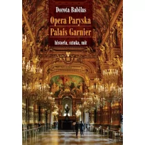 Opera Paryska Palais Garnier Dorota Babilas - Muzyka klasyczna - miniaturka - grafika 1