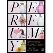 Felietony i reportaże - Perfumy. Stulecie zapachów - miniaturka - grafika 1