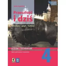 Przeszłość i dziś 4. Podręcznik do języka polskiego dla liceum i technikum - Podręczniki dla liceum - miniaturka - grafika 1