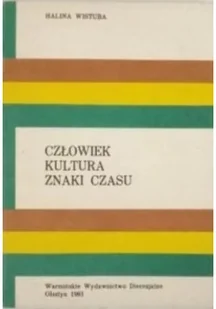 Człowiek kultura znaki czasu - Biografie i autobiografie - miniaturka - grafika 1