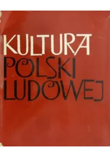 Kultura Polski ludowej - Książki o kulturze i sztuce - miniaturka - grafika 1
