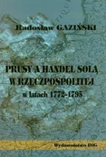 Historia Polski - Prusy a handel solą w Rzeczpospolitej w latach 1772-1795 - miniaturka - grafika 1