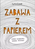 Poradniki hobbystyczne - APN PROMISE Zabawa z papierem - Lydia Crook - miniaturka - grafika 1
