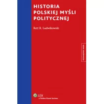Historia polskiej myśli politycznej - Ludwikowski Rett R. - Historia Polski - miniaturka - grafika 1