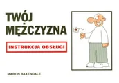 Aforyzmy i sentencje - Twój mężczyzna. Instrukcja obsługi - miniaturka - grafika 1