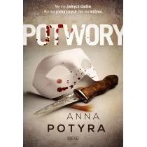 Potwory Anna Potyra - Powieści sensacyjne Potwory Anna Potyra - Powieści sensacyjne - miniaturka - grafika 1