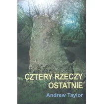 Zysk i ska Cztery rzeczy ostatnie Andrew Taylor ZYS0004753 - Thrillery - miniaturka - grafika 1