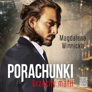Porachunki. Grzechy mafii Magdalena Winnicka - Audiobooki - romanse Porachunki. Grzechy mafii Magdalena Winnicka - Audiobooki - romanse - miniaturka - grafika 1