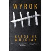 Proza - Wyrok Wójciak Karolina Karolina Wójciak - miniaturka - grafika 1