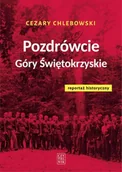 Eseje - Pozdrówcie Góry Świętokrzyskie wyd. 3 - Cezary Chlebowski - miniaturka - grafika 1