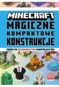 Książki edukacyjne - Minecraft. Magiczne kompaktowe konstrukcje - miniaturka - grafika 1