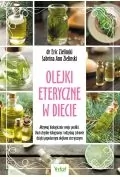 Olejki eteryczne w diecie Eric Zielinski,sabrina Ann Zielinski - Zdrowie - poradniki - miniaturka - grafika 2
