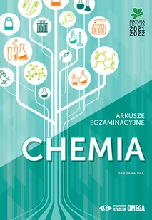 OMEGA Chemia Matura 2021/22 Arkusze egzaminacyjne - Barbara Pac - Podręczniki dla liceum - miniaturka - grafika 1