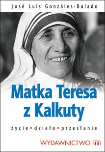 Matka Teresa z Kalkuty - Wywiady - miniaturka - grafika 1