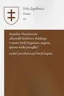 Historia Polski - Stanisław Orzechowski - Roczniki Królestwa Polskiego z czasów króla Zygmunta Augusta - książka - miniaturka - grafika 1