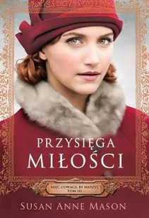 PRZYSIĘGA MIŁOŚCI MIEĆ ODWAGĘ BY MARZYĆ TOM 3 SUSAN ANNE MASON - Klasyka - miniaturka - grafika 1