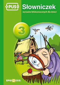 PUS Słowniczek 3 Słowniczek wyrazów bliskozna. - Książki edukacyjne - miniaturka - grafika 1