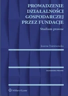 E-booki - prawo - Prowadzenie działalności gospodarczej przez fundacje. Studium prawne - miniaturka - grafika 1