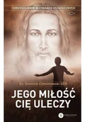 Religia i religioznawstwo - Jego miłość Cię uleczy w.II - miniaturka - grafika 1