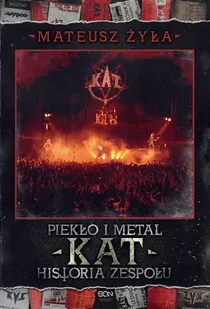 Metal i piekło. Biografia zespołu Kat - Biografie i autobiografie - miniaturka - grafika 1