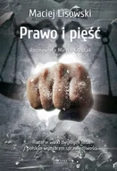 Felietony i reportaże - PRAWO I PIĘŚĆ HISTORIA WALKI ZWYKŁYCH LUDZI Z POLSKIM WYMIAREM SPRAWIEDLIWOŚCI MACIEJ LISOWSKI - miniaturka - grafika 1