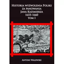 Walewski Antoni Historia wyzwolenia Polski za panowania ... - Historia świata - miniaturka - grafika 1