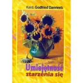 Religia i religioznawstwo - Umiejętność starzenia się Nowa - miniaturka - grafika 1