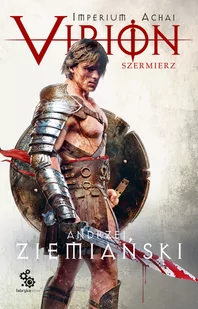 Andrzej Ziemiański Virion Tom 4 Szermierz - Fantasy - miniaturka - grafika 2