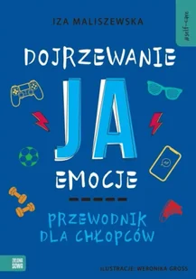 Self-care. Dojrzewanie, ja, emocje. Przewodnik - Iza Maliszewska - Baśnie, bajki, legendy - miniaturka - grafika 1