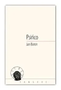 Psińco - Jan Baron - Poezja - miniaturka - grafika 1