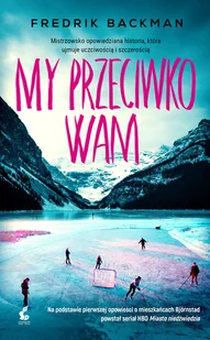 My przeciwko wam - Literatura obyczajowa - miniaturka - grafika 1