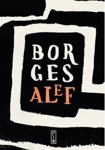 Alef Borges Jorge Luis - Proza - miniaturka - grafika 3