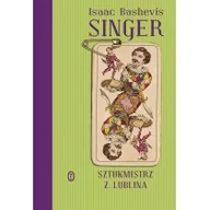 Powieści - Wydawnictwo Literackie Isaak Bashevis Singer Sztukmistrz z Lublina - miniaturka - grafika 1