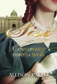 Opowiadania - Sisi Cesarzowa mimo woli - miniaturka - grafika 1