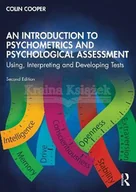 Pozostałe książki - An Introduction to Psychometrics and Psychological Assessment: Using, Interpreting and Developing Tests - miniaturka - grafika 1