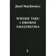 Felietony i reportaże - Kontra Wielkie tabu i drobne fałszerstwa - Józef Mackiewicz - miniaturka - grafika 1