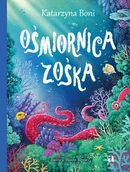 Książki edukacyjne - Wydawnictwo Agora Ośmiornica Zośka - miniaturka - grafika 1